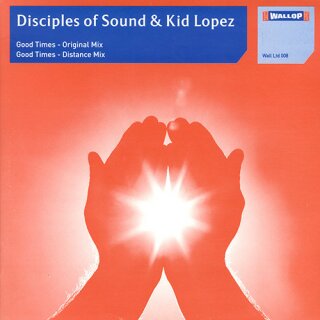 Disciples of Sound & Kid Lopez - Good Times Vinyl