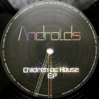 Androids - Children Of House E.P Vinyl
