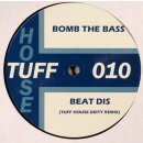 Bomb The Bass – Beat Dis (Tuff House Dirty Remix)...